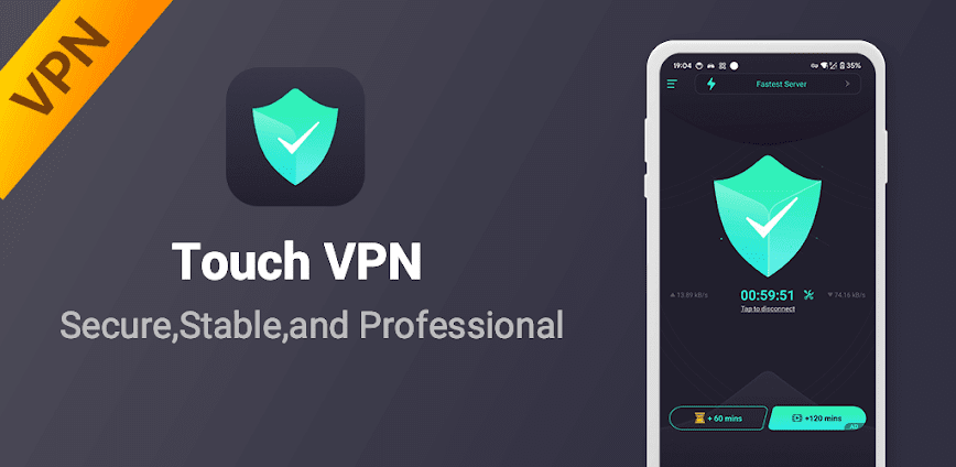 Touch VPN – Stable &Security